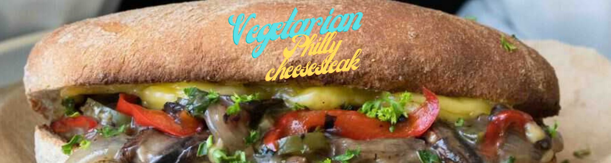 Vegetarian Philly cheesesteak