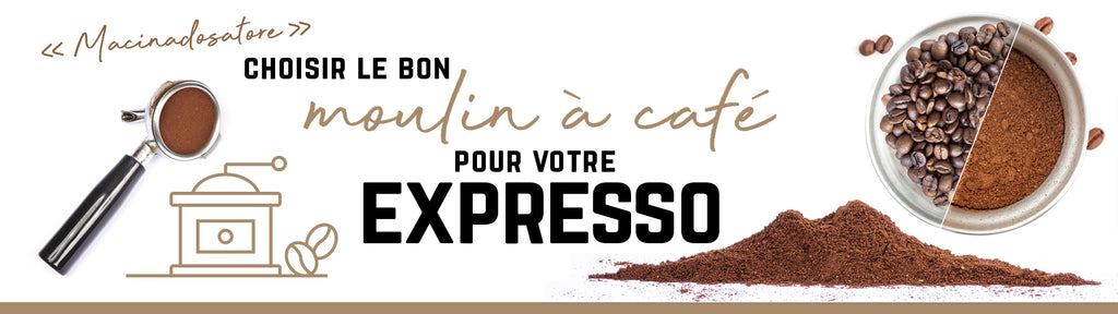 Choisir le bon moulin à café pour votre Expresso