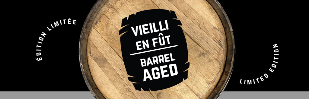 Vieilli en fût | Barrel Aged