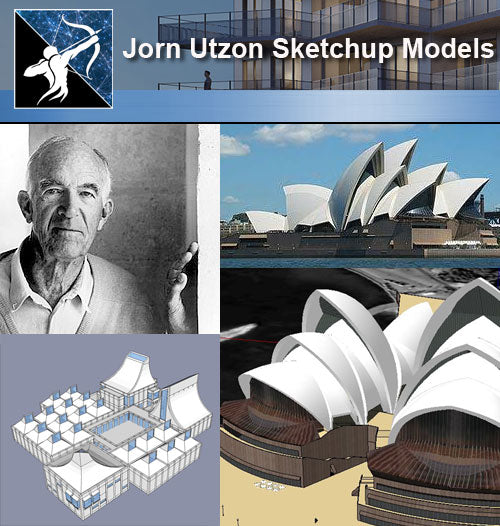 ★Famous Architecture -Jorn Utzon Sketchup 3D Models