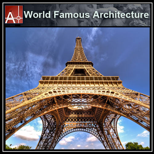 【Famous Architecture Project】La Tour Eiffel-Architectural CAD Drawings