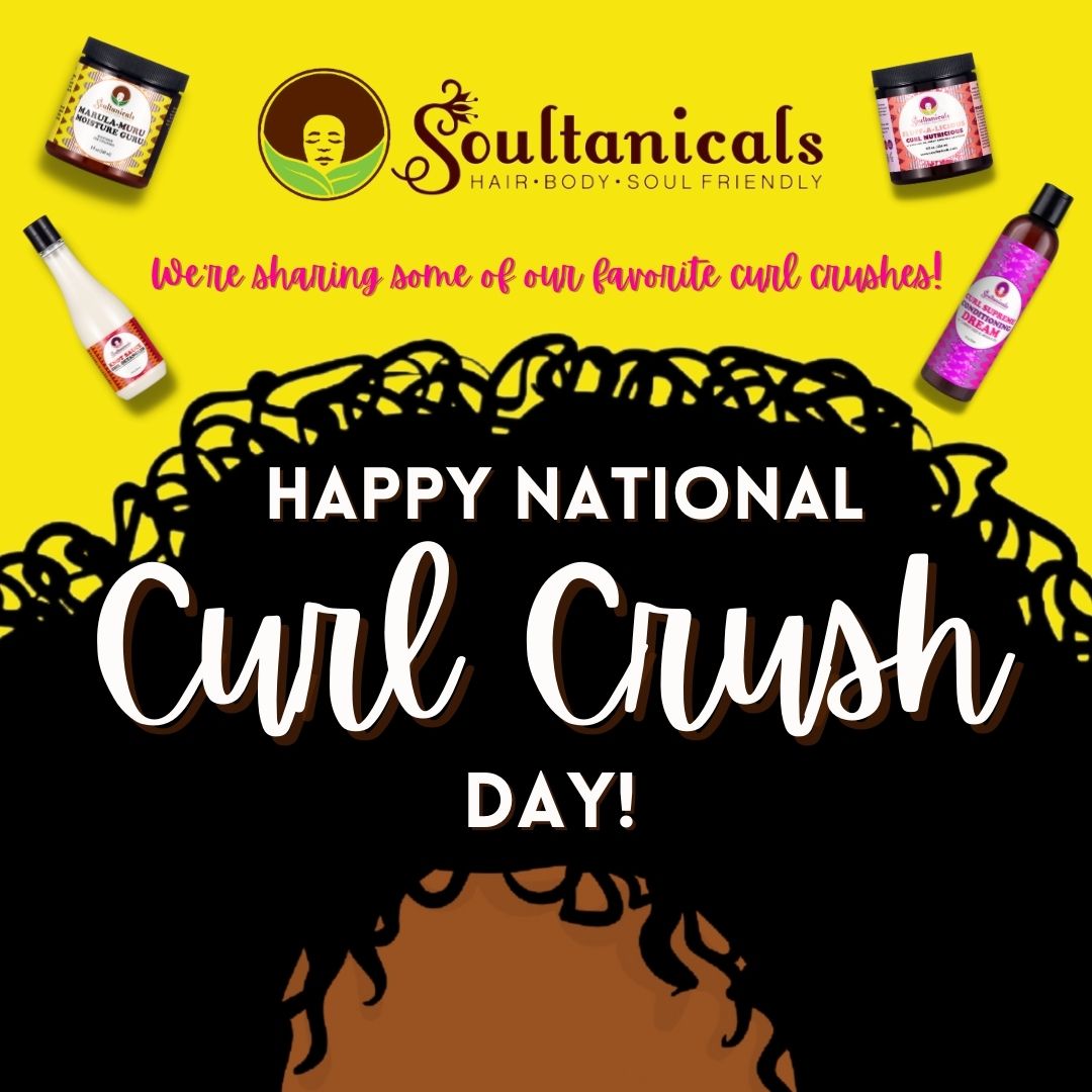 It's National Curl Crush Day! And we're soul swoonin'! — Soultanicals