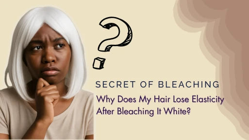 Why Does My Hair Lose Elasticity After Bleaching It White
