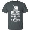 "Shoot Ducks" Ultra Cotton T-Shirt