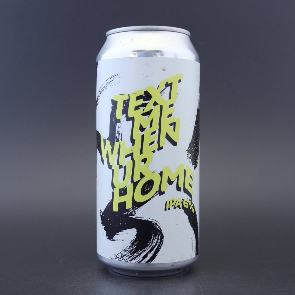 Mothership - Text Me When Ur Home - 6% (440ml) - Ghost Whale