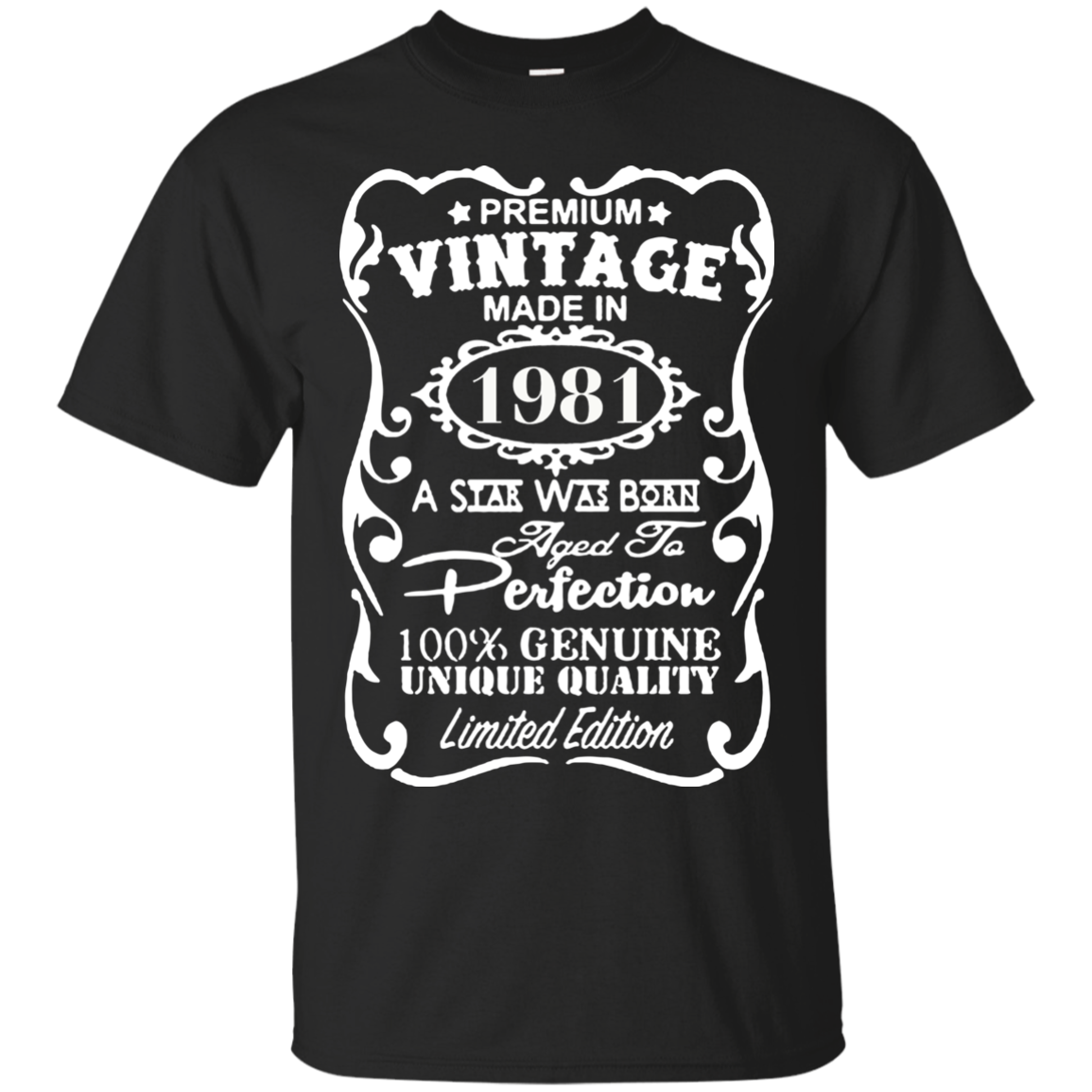 Premium Vintace Made In 1981 A Star Was Born Aged To T Shirt