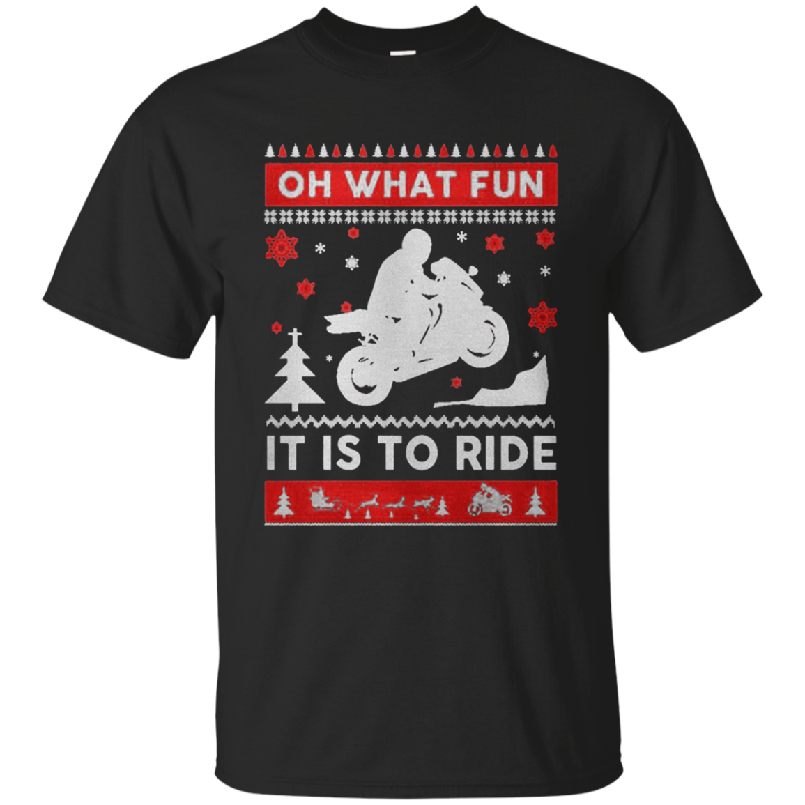 Oh What Fun It Is To Ride Christmas Sweater T Shirt - Tula Store