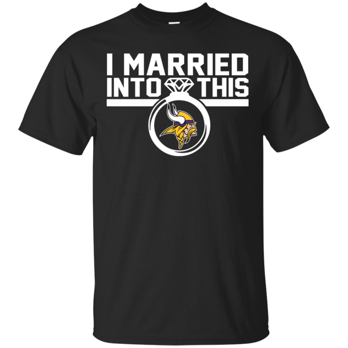 Minnesota Vikings I Married Into This Shirt G200 Ultra T-shirt