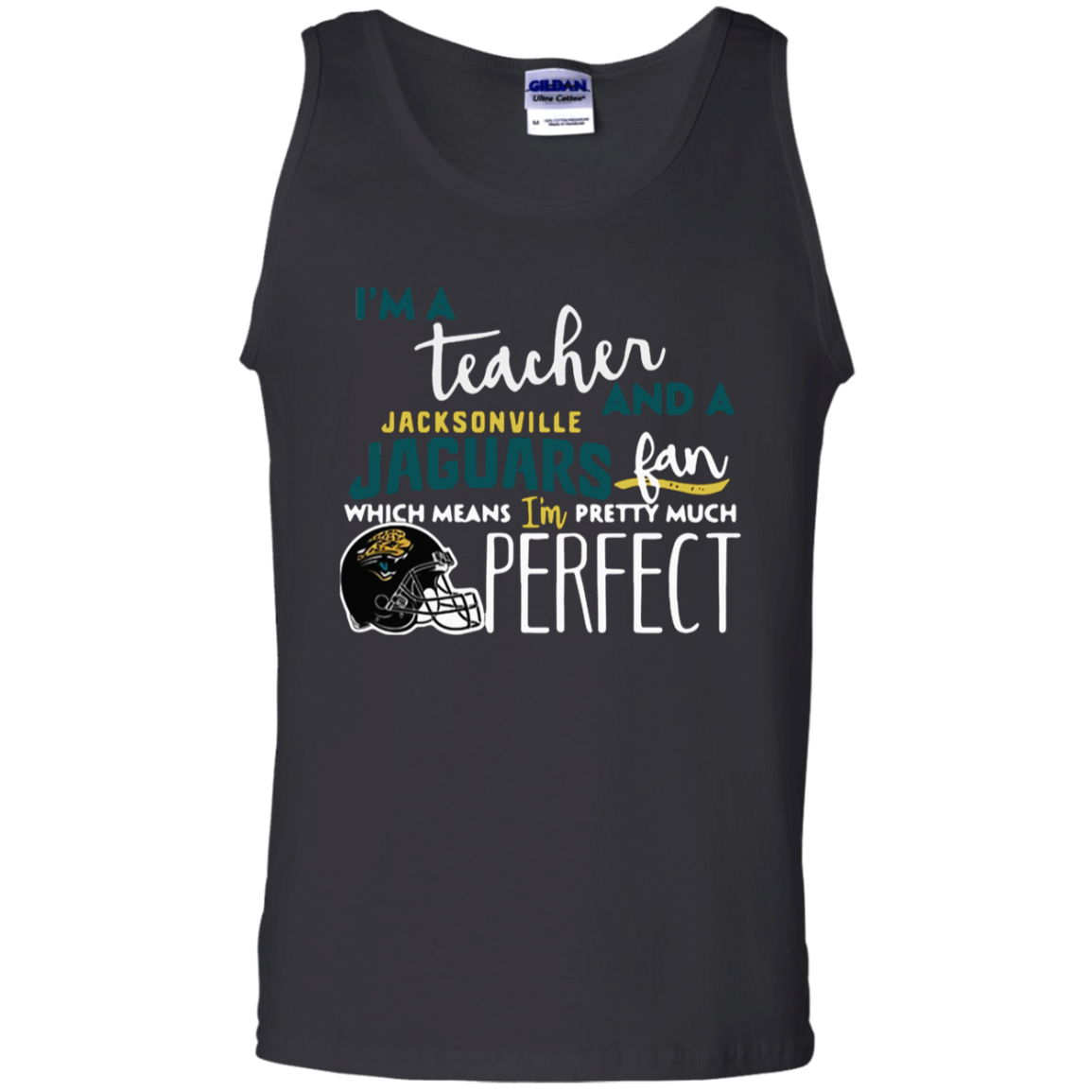 Iâ™m A Tea And A Jacksonville Jaguars Fan Which Means Iâ™m Pretty Much Perfect Shirt