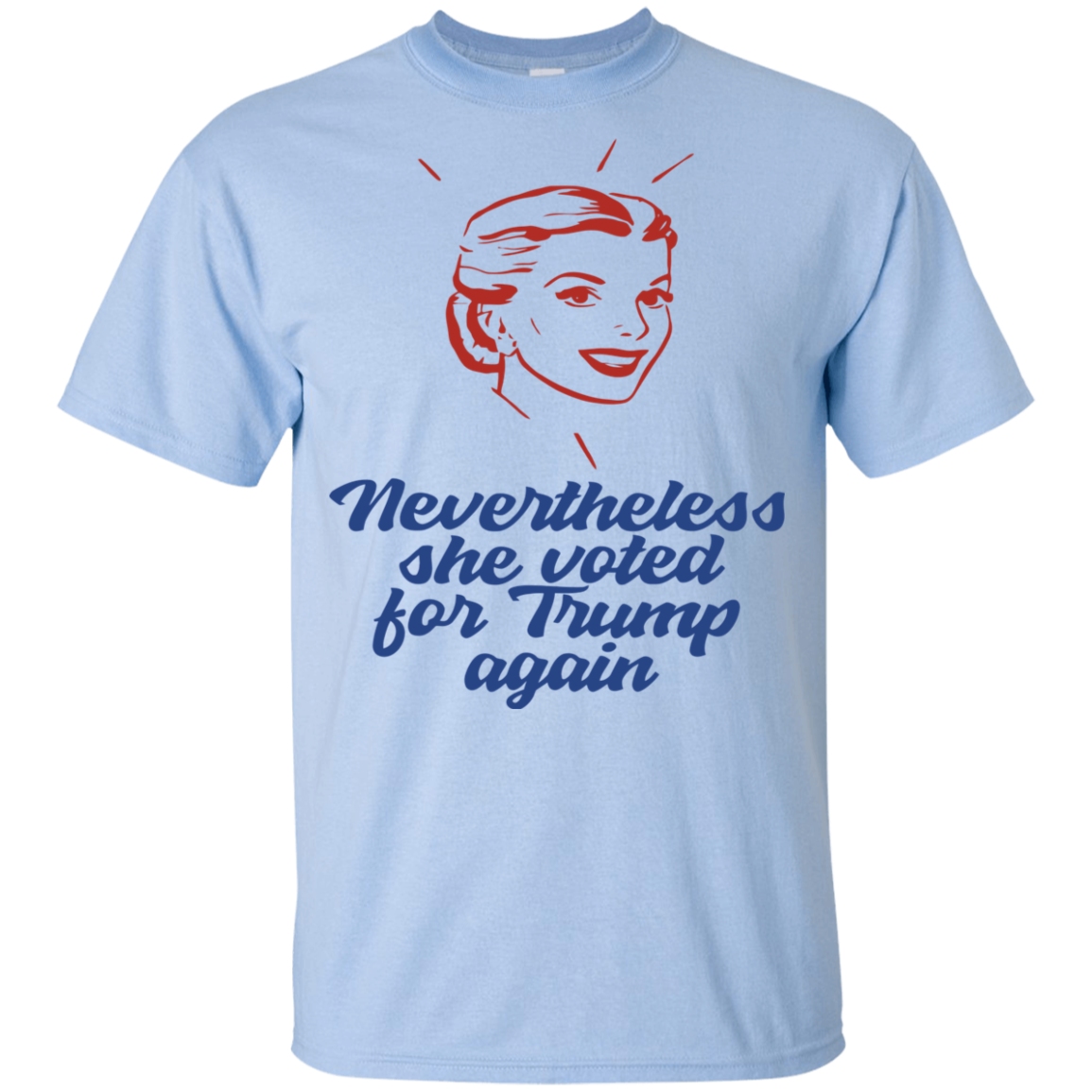 Nevertheless She Voted For Trump T-shirt