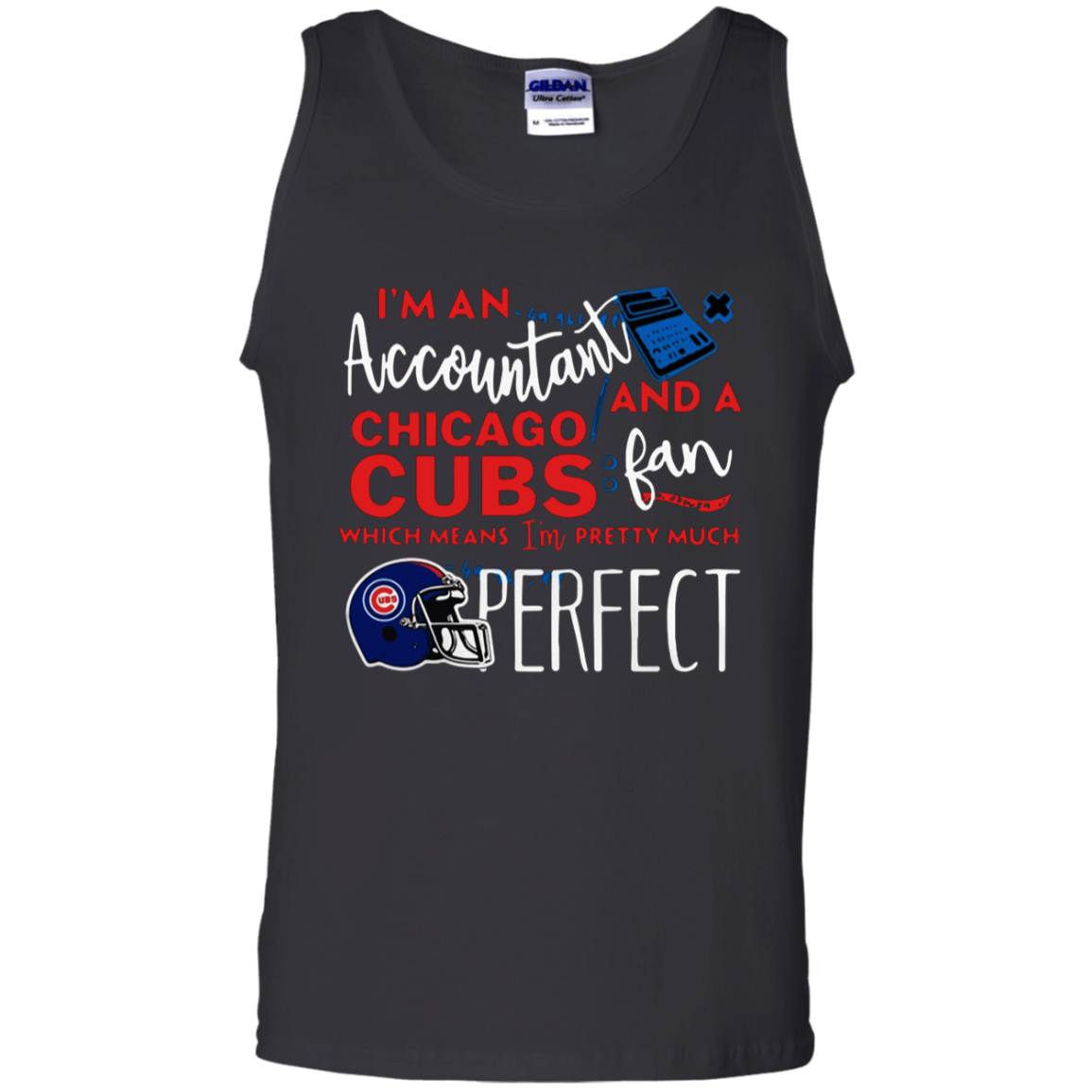 Im An Accountant And A Chicago Cubs Fan Which Means Im Pretty Much Perfec G220 100 T Shirt