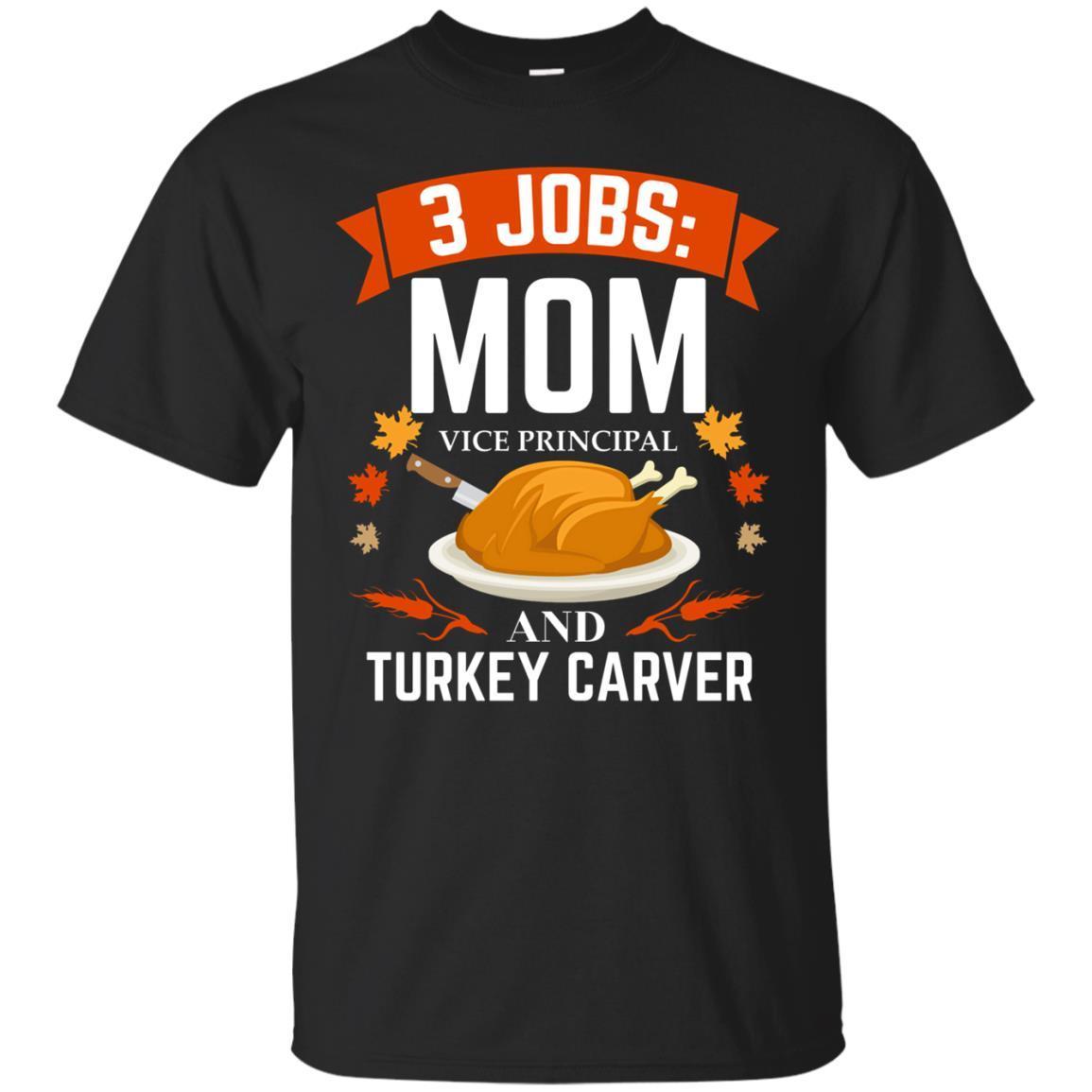 Mom Vice Principal Turkey Carver Tee Thanksgiving Christmas Shirts