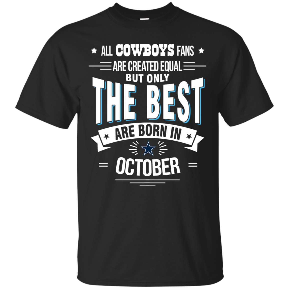 All Cow Fans Are Credted Equal But Only Tthe Best Are Born In October T Shirt