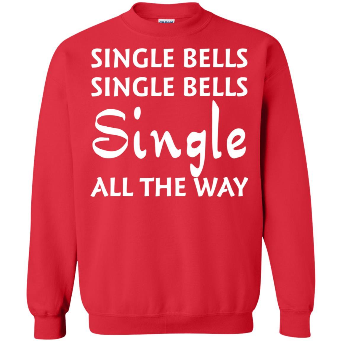 Single Bells Single Bells Single All The Way Christmas 