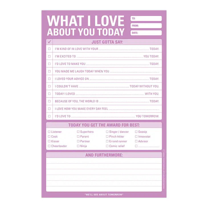 Love About You Today Notepad
