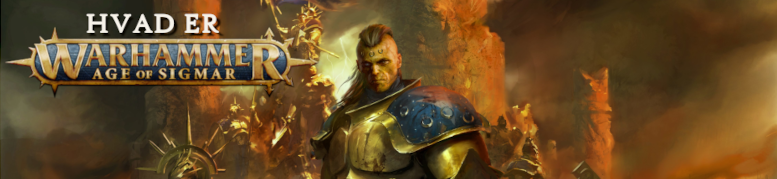 Hvad er Warhammer Age of Sigmar