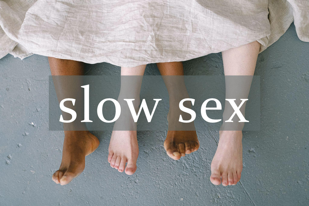 slow sex