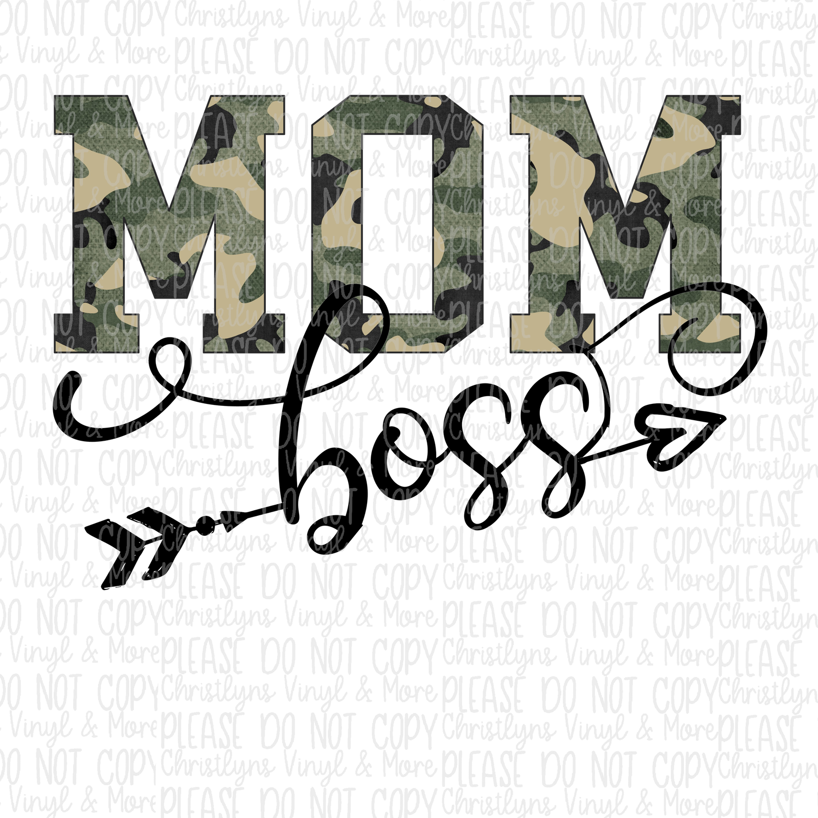 Mom Boss Mom Thinks She’s The Boss Camo Matching Mommy and Me Sublimation Transfer