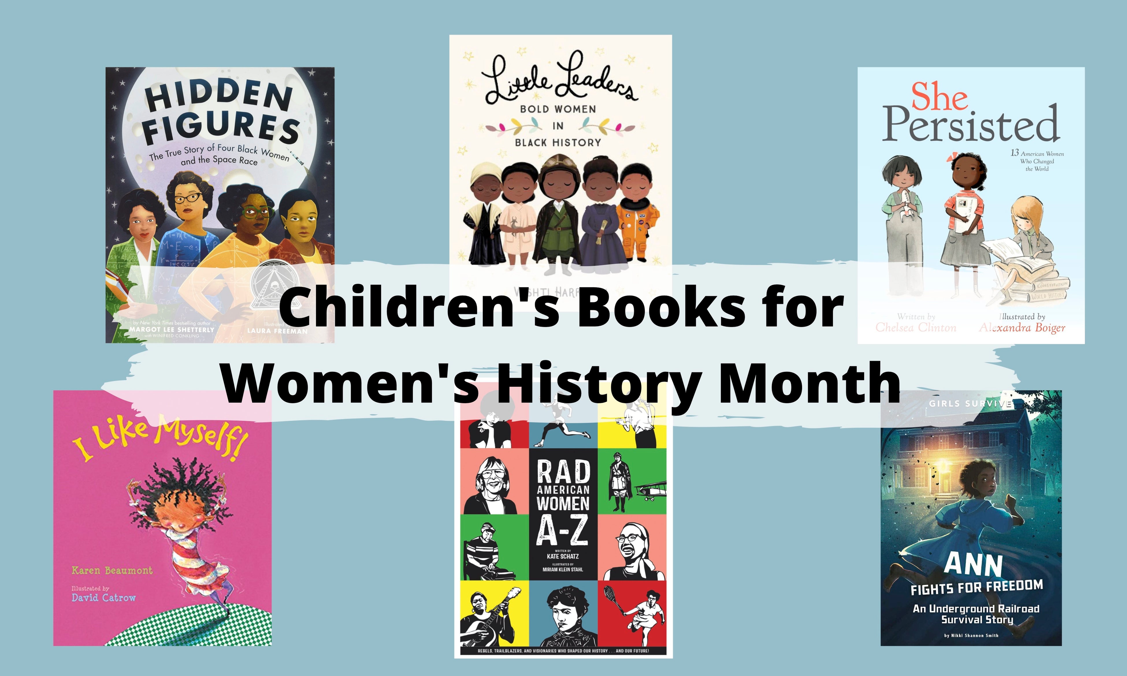 Celebrate Womens History Month With Books For All Ages My Bookworm Box