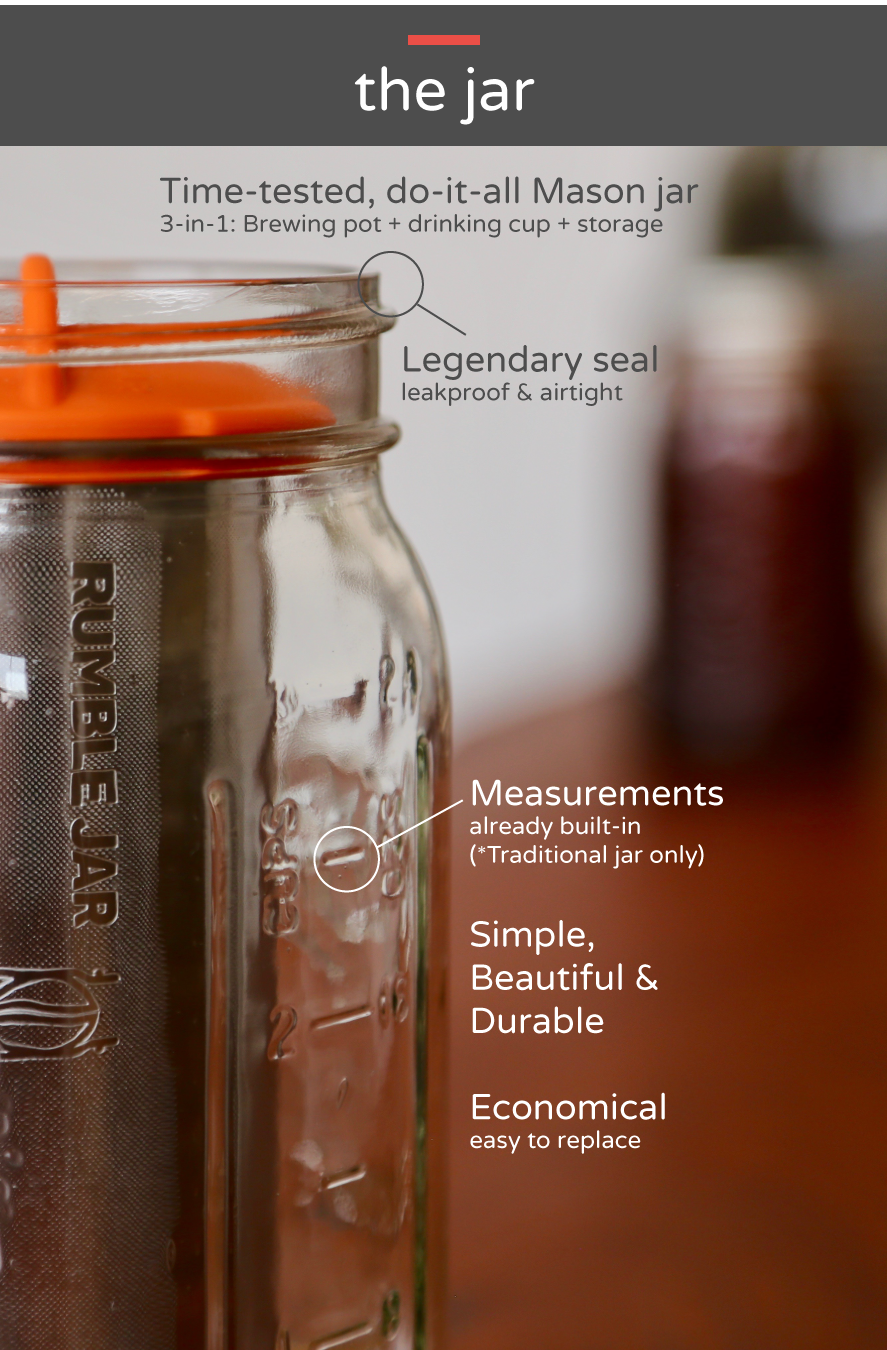 Rumble Jar is designed to work in tandem with the durable but easily replaceable Mason jar