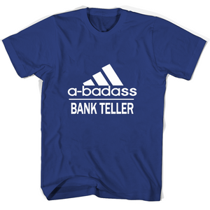 A badass Bank Teller T Shirts - New Wave Tee