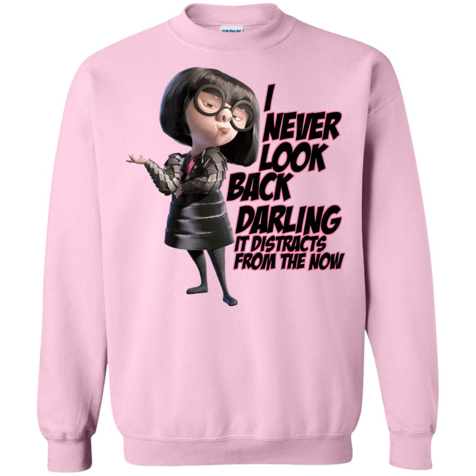 Edna Mode I Never Look Back Darling It Distracts New Wave Tee