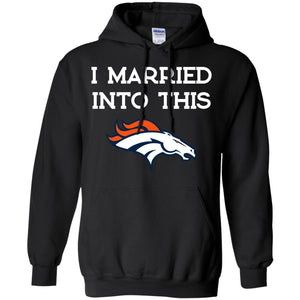 I Married Into This Denver Broncos