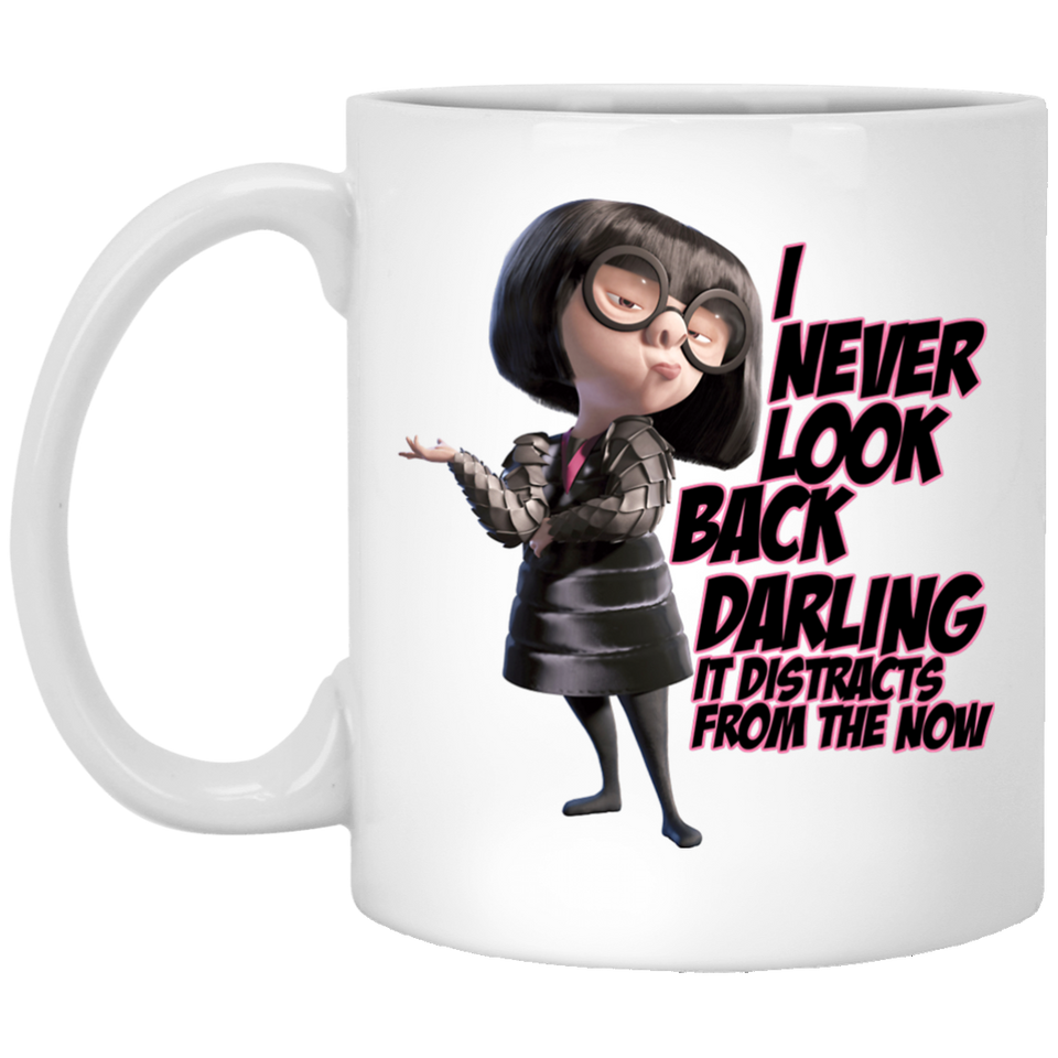 Edna Mode I Never Look Back Darling It Distracts New Wave Tee