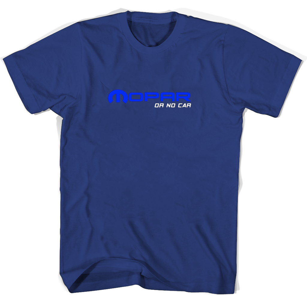 Mopar Or No Car T Shirts