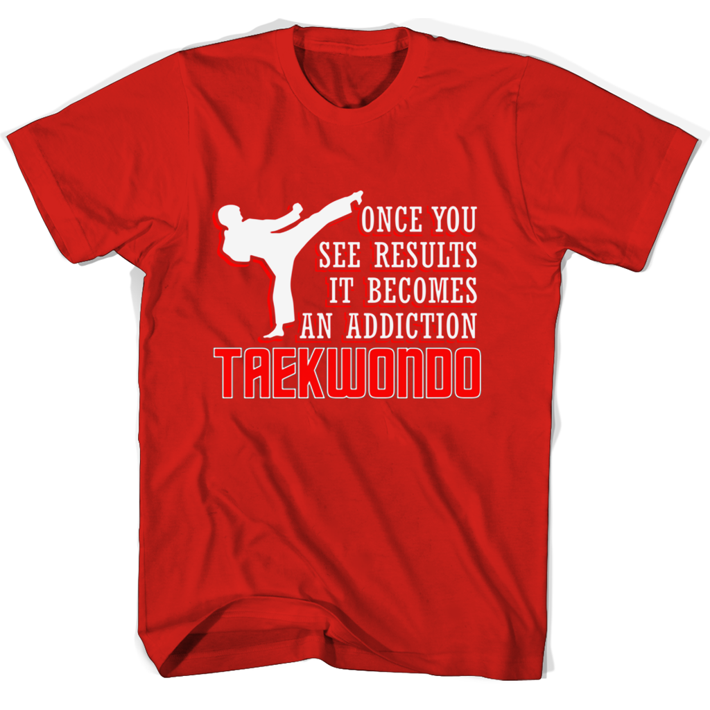 Once You See Results It Results It Becoms An Addiction T Shirts