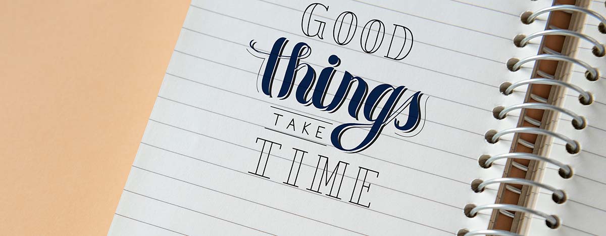 Good things take time on paper