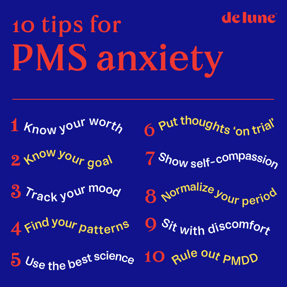 10 Quick Tips to Silence Anxiety from PMS, From a Therapist – De Lune