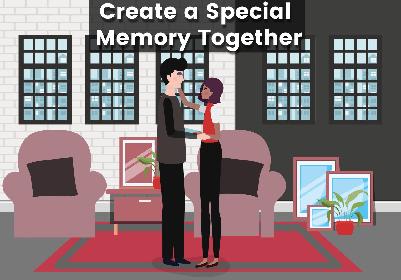 Create a Special Memory Together