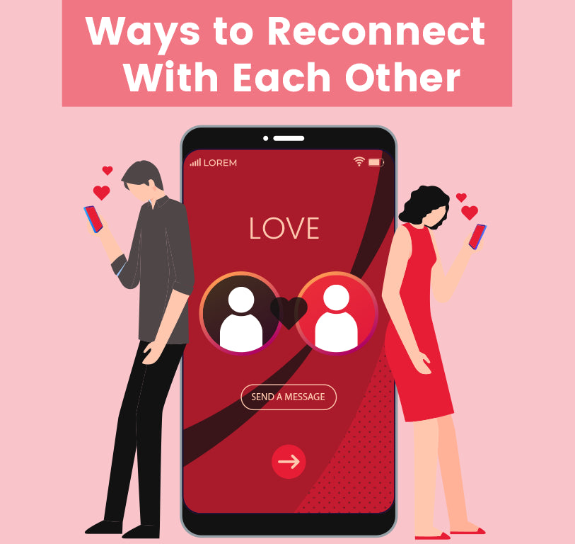 Ways to Reconnect with Each Other