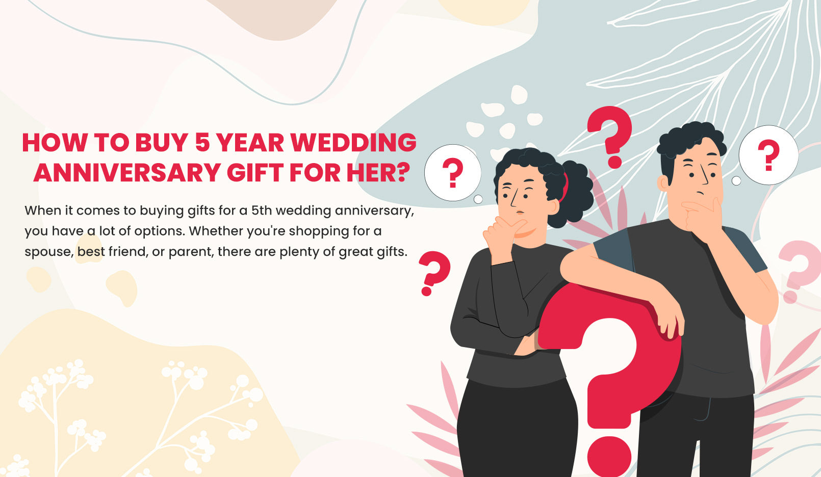 How to Buy 5th Wedding Anniversary Gifts for Her?