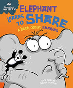 Behaviour Matters: Elephant Learns to Share- A book about sharing