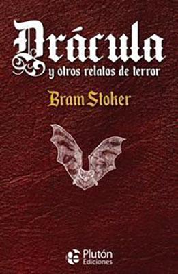 Drácula y otros relatos de terror: Bram Stoker — 
