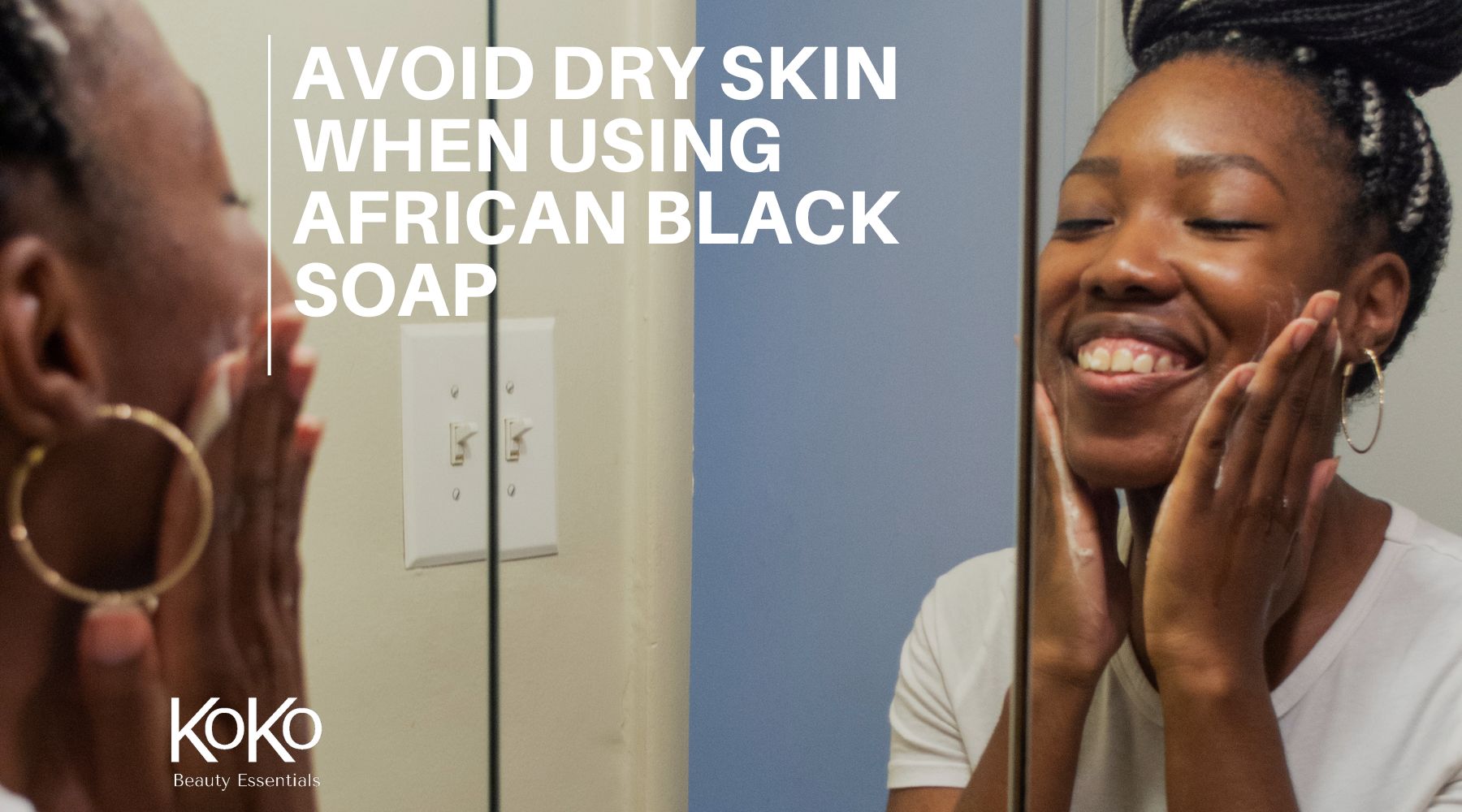 https://cdn.shopify.com/s/files/1/2482/5402/articles/Avoid_Dry_Skin_When_Using_African_Black_Soap_Blog_Header_KoKo_Beauty_Essentials.jpg?v=1679071407