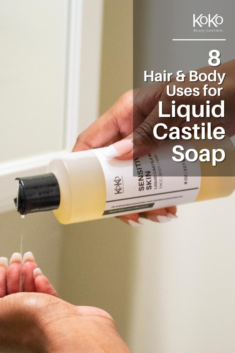 8 ways to use liquid castile soap on the hair face and body pinterest