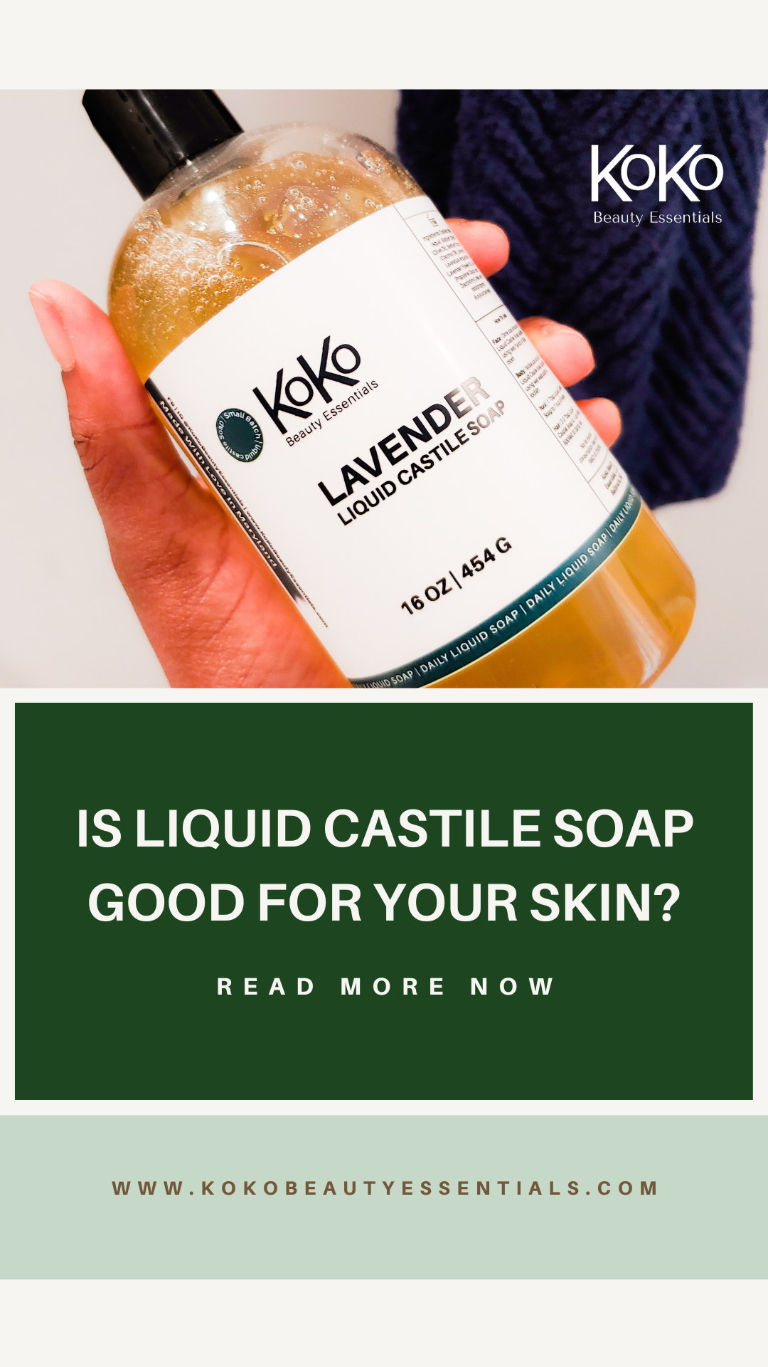 Is liquid castile soap good for your skin koko beauty essentials blog