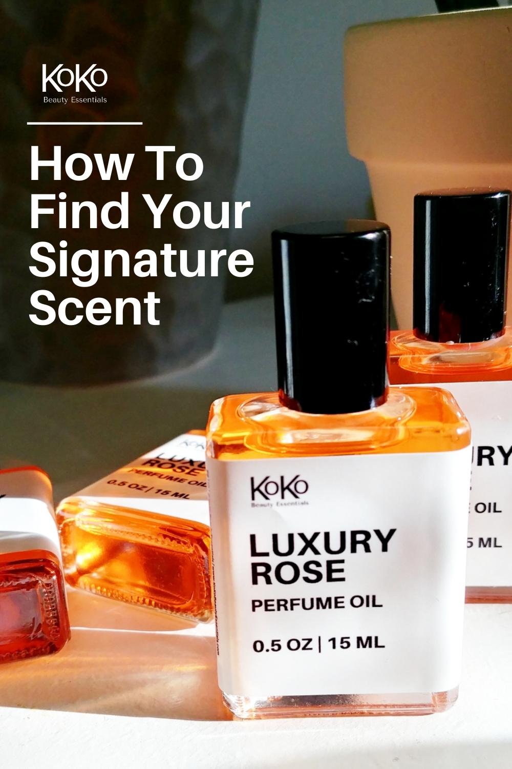 How To Find Your Signature Scent