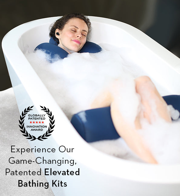 Experience our game-changing patented elevated bathing