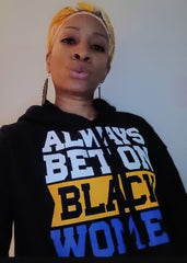 Always Bet on Black Women blue gold and white