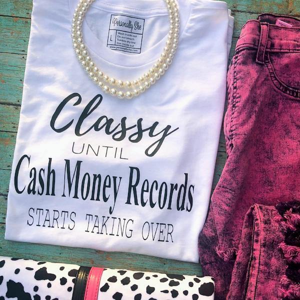 Download Classy Until Cash Money Records Ladies T-shirt unisex ...