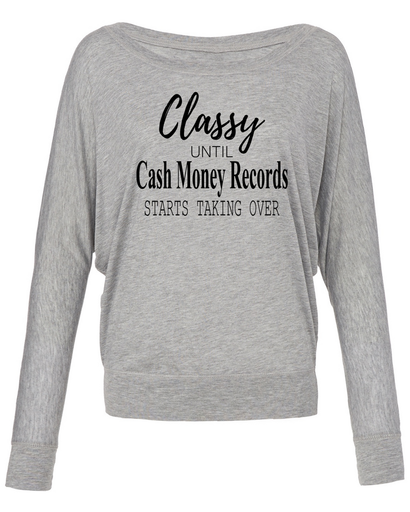 Download Classy Until Cash Money Records Long Sleeve shirt ...