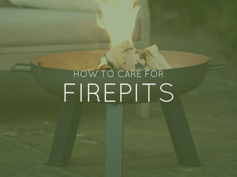 How to care for Firepits