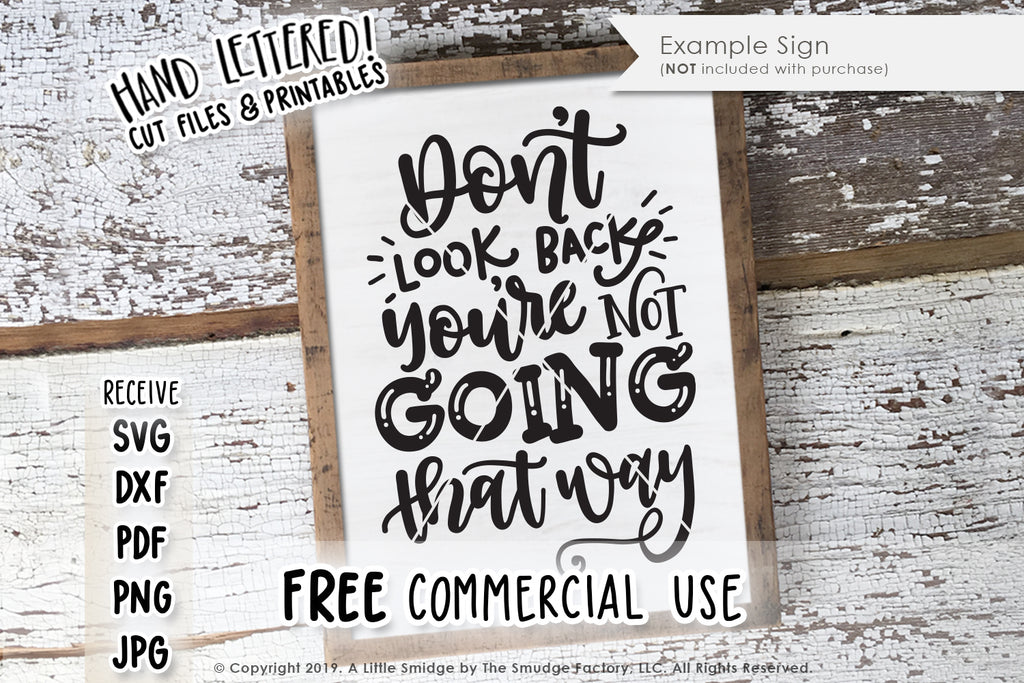 Dont Look Back Youre Not Going That Way Svg And Printable The Smudge Factory 0328