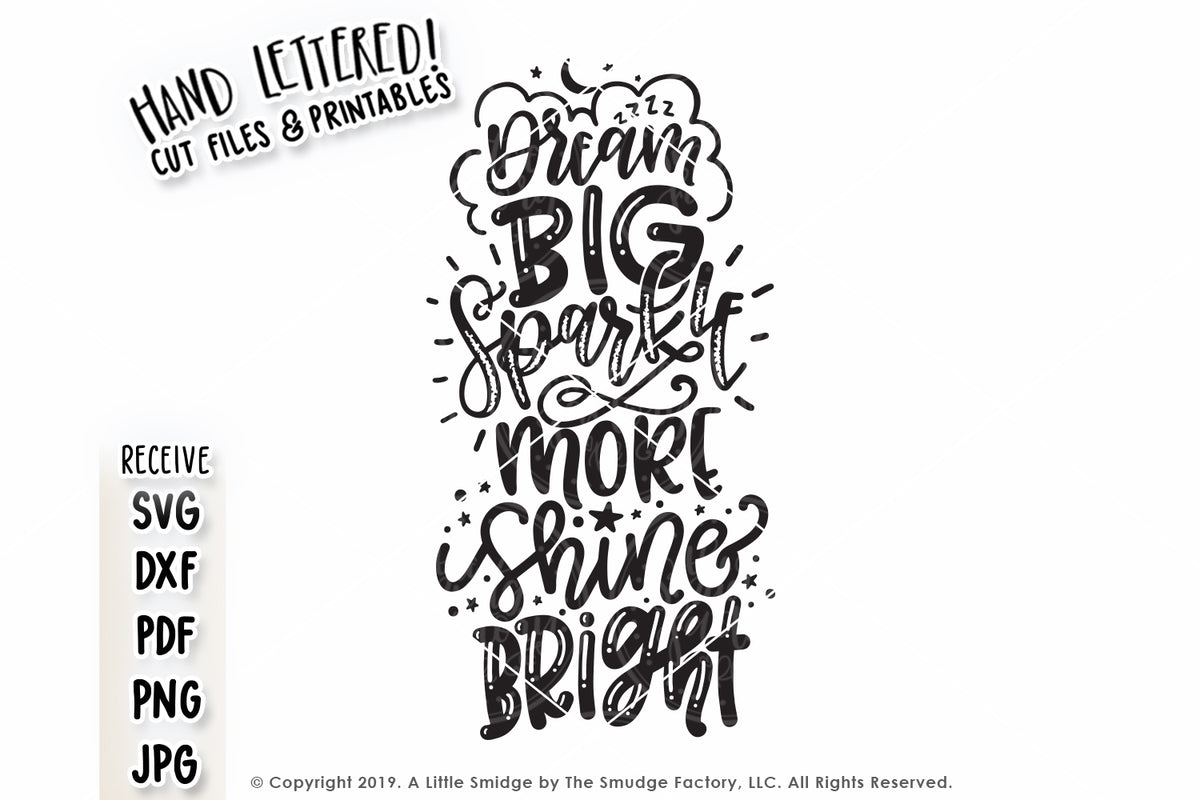 Download Dream Big, Sparkle More, Shine Bright SVG & Printable ...