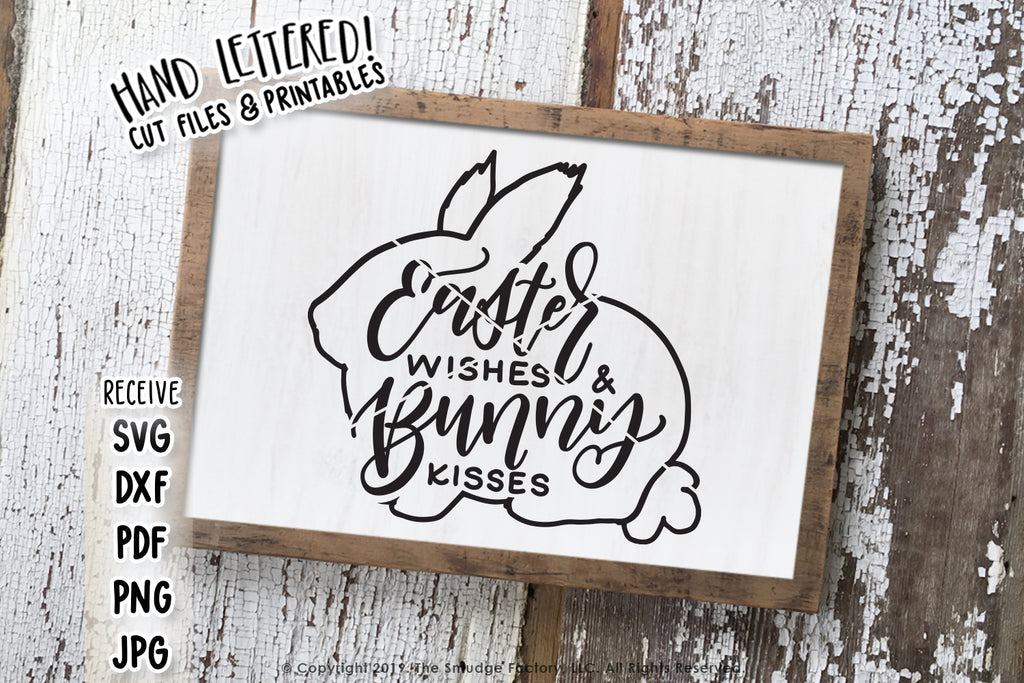 Download Easter Wishes & Bunny Kisses SVG & Printable - The Smudge ...