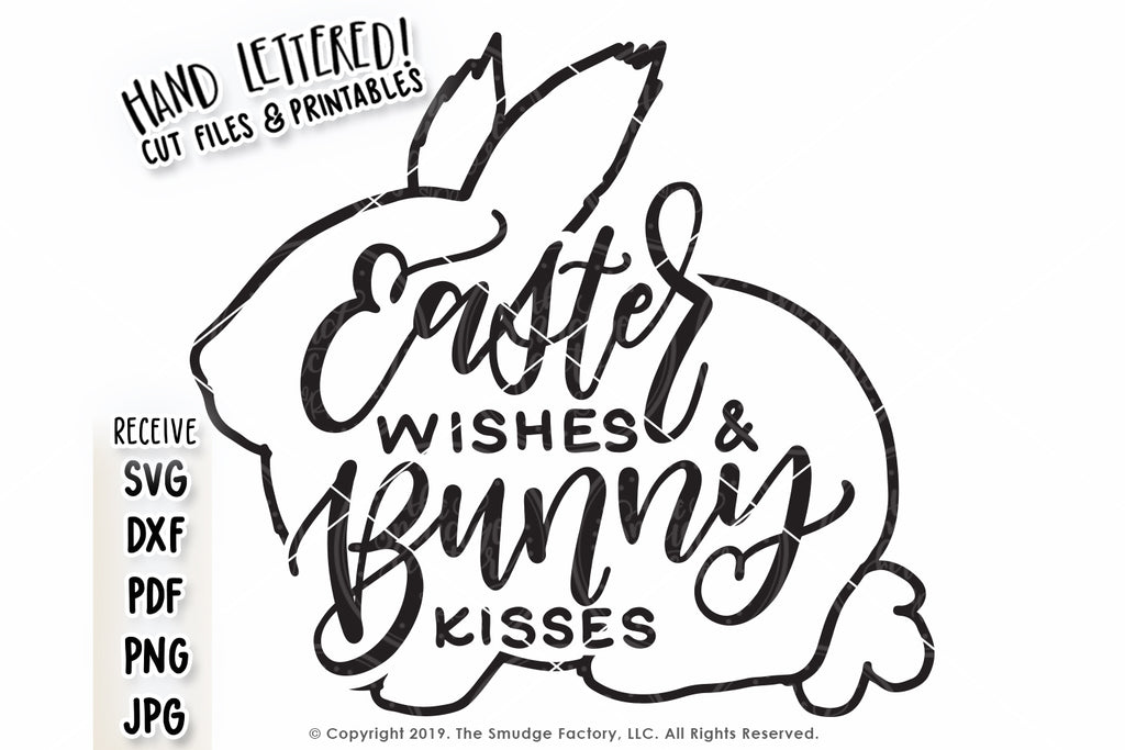 Download Easter Wishes & Bunny Kisses SVG & Printable - The Smudge ...
